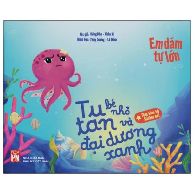 Sách - Em Dám Tự Lớn - Tutan Bé Nhỏ Và Đại Dương Xanh