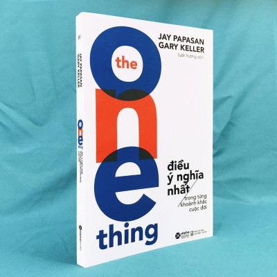 Sách - The One Thing - Điều Ý Nghĩa Nhất Trong Từng Khoảnh Khắc Cuộc Đời