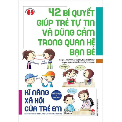 Combo 3 cuốn kỹ năng mềm: 43 kĩ năng kiểm soát tức giận + 49 bí quyết giúp trẻ lắng nghe và truyền đạt (kỹ năng giao tiếp tâm hồn) + 42 bí quyết giúp trẻ tự tin và dũng cảm (Kĩ năng xã hội của trẻ)