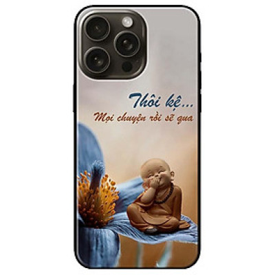 Ốp lưng dành cho Iphone 15 - Iphone 15 Plus - Iphone 15 Pro - Iphone 15 Pro Max - Thôi Kệ Chú Tiểu - Hàng Chính Hãng