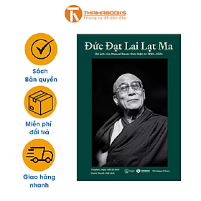 Sách - Đức Đạt Lai Lạt Ma Bộ ảnh của Manuel Bauer thực hiện từ 1990-2024