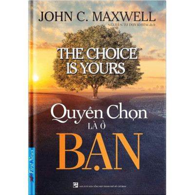 Sách - Combo Quyền Chọn Là Ở Bạn + Thiết Kế Một Cuộc Đời Đáng Sống + Đánh Thức Năng Lực Vô Hạn - First News