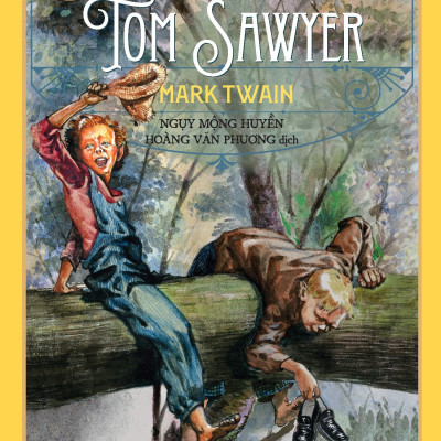 Sách - Tác Phẩm Chọn Lọc - Văn Học Mỹ - Cuộc Phiêu Lưu Của Tom Sawyer (Tái Bản 2024)