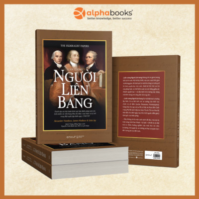 Combo Sách Hiểu Hiến Pháp Hoa Kỳ Từ Gốc Rễ Lập Quốc Đến Góc Nhìn Của Thế Kỉ 21: Luận Cương Người Liên Bang + Hiến Pháp Mỹ Được Làm Ra Như Thế Nào?