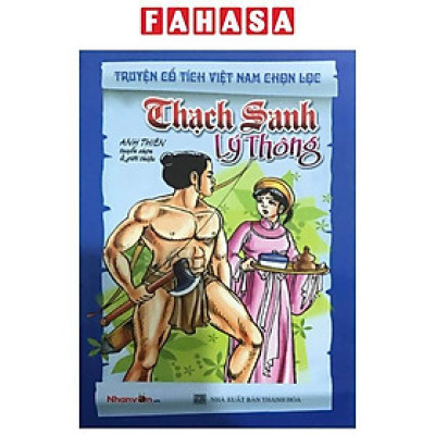 Sách - Truyện Cổ Tích Việt Nam Chọn Lọc - Thạch Sanh Lý Thông (Tái Bản 2025)
