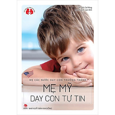 Sách - Mẹ các nước dạy con trưởng thành - Mẹ Mỹ dạy con tự tin