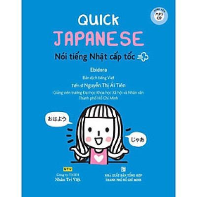 Sách - Quick Japanese - Nói Tiếng Nhật Cấp Tốc (Kèm 1 Đĩa MP3) - Nhân Trí Việt