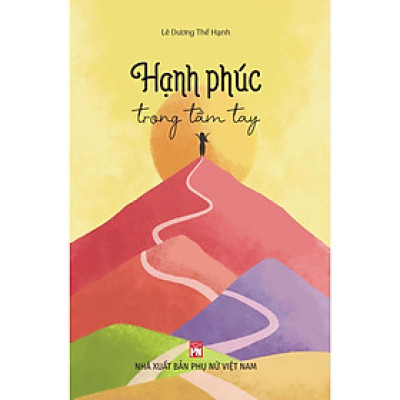 Sách - Hạnh Phúc Trong Tầm Tay  - NXB Phụ Nữ