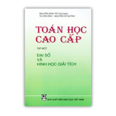 ` Sách - Combo Toán Cao Cấp + Bài tập toán cao cấp tập 1 - Đại Số Và Hình Học Giải Tích (DN)