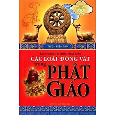 Sách - Các Loài Động Vật Trong Phật Giáo - Thích Điền Tâm - NXB Hồng Đức - Minh Lâm