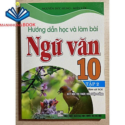 Sách - Hướng dẫn học và làm bài Ngữ Văn 10 tập 2