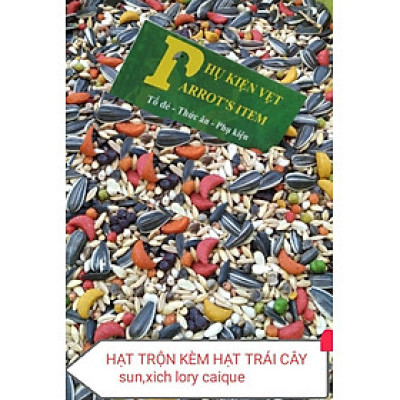 hạt trộn kèm hạt trái cây dành cho vẹt Sun, Xích, Lory, Monk, caique, RingNeck