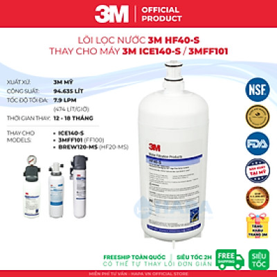 Lõi Lọc Nước 3M HF40-S Thay Cho Máy Lọc Nước 3M ICE140-S Hoặc 3M FF100 3MFF101 - Nhập Khẩu Mỹ, Hàng Chính Hãng 3M