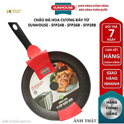 Chảo đá hoa cương đáy từ SUNHOUSE SFP24B/26B/28B - Hàng chính hãng