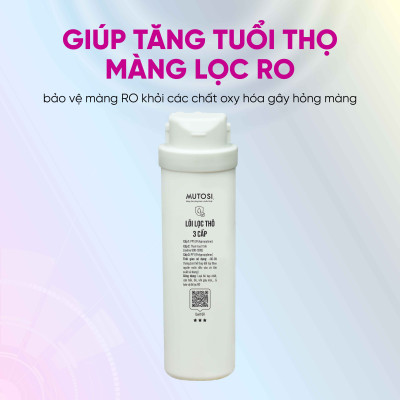 Lõi lọc thô tháo lắp nhanh 3 in 1 - Hàng chính hãng Mutosi