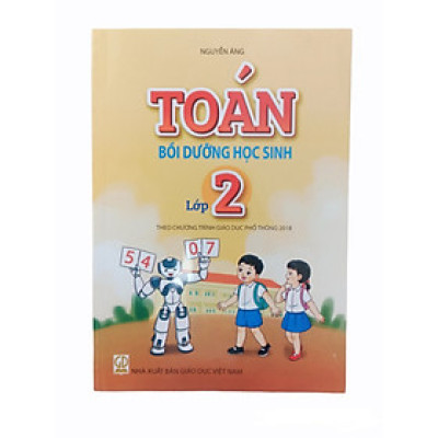 Toán Bồi Dưỡng Học Sinh Lớp 2 (Theo chương trình giáo dục phổ thông 2018)