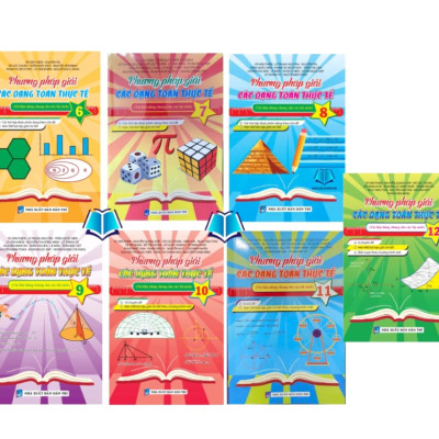 Phương Pháp Giải Các Dạng Toán Thực Tế Lớp 6.7.8.9.10.11.12 (Dùng Chung Cho Các Bộ Sách) (lẻ lớp tùy chọn)