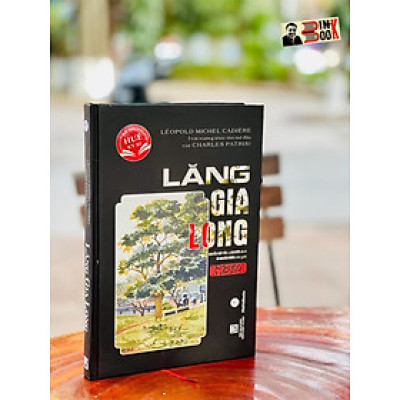(Bìa cứng) LĂNG GIA LONG - Ấn phẩm thứ hai thuộc bộ sách “Huế kỳ bí”-  Léopold Cadière – MaiHaBooks – NXB Khoa Học Xã Hội
