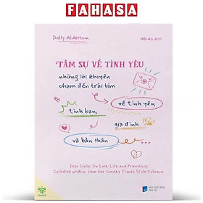 Tâm Sự Về Tình Yêu - Những Lời Khuyên Về Tình Yêu, Tình Bạn, Gia Đình Và Bản Thân