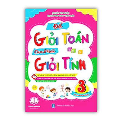 Sách - Để Giỏi Toán Con Phải Giỏi Tính 3 - Dành cho học sinh lớp 3