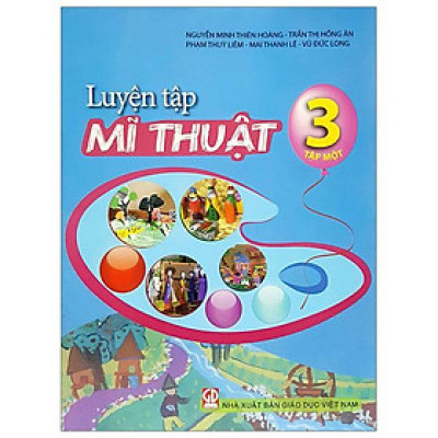 Luyện Tập Mĩ Thuật 3 - Tập 1