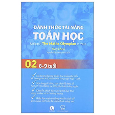 Đánh Thức Tài Năng Toán Học - Unleash The Maths Olympian In You! - Tập 2 (8-9 Tuổi) (Tái Bản 2023)