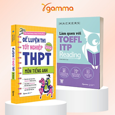 Combo Đề Luyện Thi Tốt Nghiệp THPT Môn Tiếng Anh + Làm Quen Với TOEFL ITP Reading 