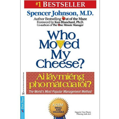 Ai Lấy Miếng Pho Mát Của Tôi (Tái bản 2021) - Bản Quyền