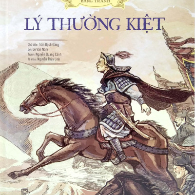 Lịch Sử Việt Nam Bằng Tranh: Lý Thường Kiệt (Bản Màu)