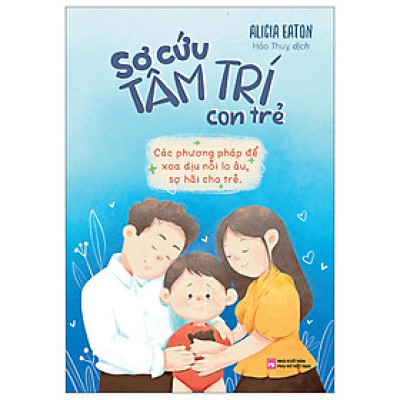 Sơ Cứu Tâm Trí Con Trẻ
