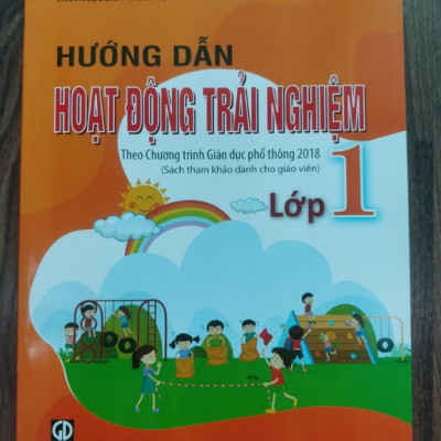 Sách - Hướng dẫn Hoạt động trải nghiệm lớp 1 (Sách tham khảo dành cho giáo viên)