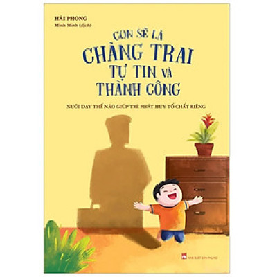 Con Sẽ Là Chàng Trai Tin Và Thành Công