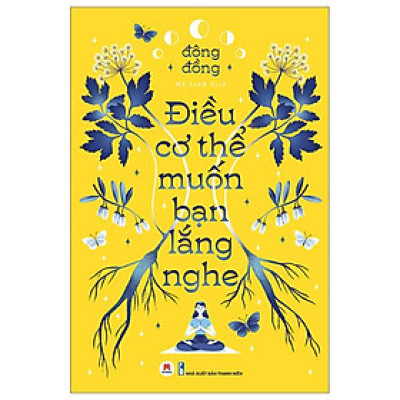 Điều Cơ Thể Muốn Bạn Lắng Nghe