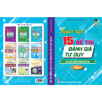 Sách - Tuyển tập 15 đề thi Đánh giá tư duy Đại học Bách Khoa Hà Nội 2025 (Tập 1) cho 2k7 VietJack