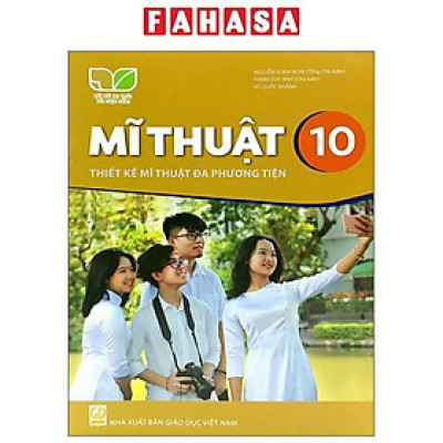 Sách Giáo Khoa Mĩ Thuật 10 - Thiết Kế Mĩ Thuật Đa Phương Tiện (Kết Nối Trí Thức) (Chuẩn)