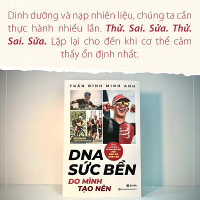 DNA Sức Bền Do Mình Tạo Nên - Tất Cả Những Điều Bạn Cần Biết Về Ba Môn Phối Hợp: Bơi - Đạp xe - Chạy bộ - Ironman Dành Cho Người Mới Bắt Đầu