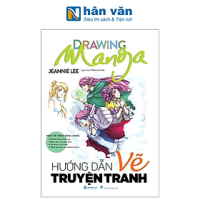 Drawing Manga - Học Vẽ Theo Từng Bước - Hướng Dẫn Vẽ Truyện Tranh