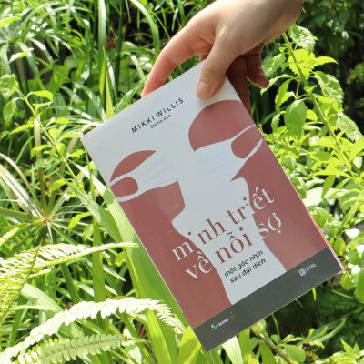 Minh Triết Về Nỗi Sợ - Một Góc Nhìn Sau Đại Dịch - Bản Quyền