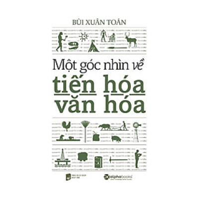 Một góc nhìn về tiến hóa văn hóa - Bản Quyền