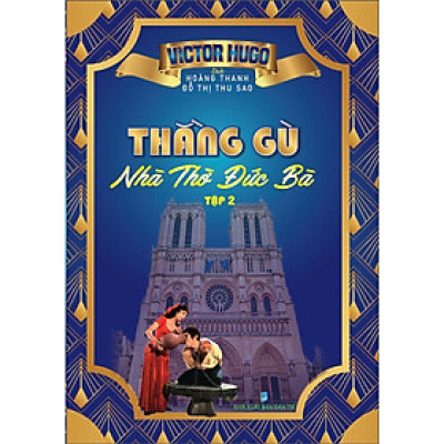 Sách - Thằng Gù Nhà Thờ Đức Bà - Tập 2 - Hồng Ân