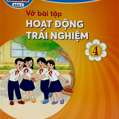 Vở Bài Tập Hoạt Động Trải Nghiệm 4 - Bản 2 (Chân Trời) (2023)