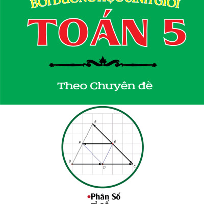 Combo Bồi Dưỡng Học Sinh Giỏi Toán 5 Theo Chuyên Đề (KV)