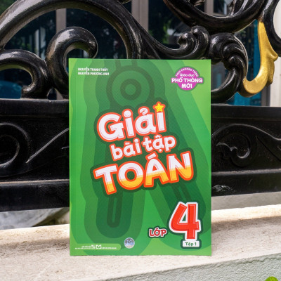 Sách: Giải Bài Tập Toán Lớp 4 - Tập 1 (Biên Soạn Theo Sách Giáo Khoa Kết Nối Tri Thức)