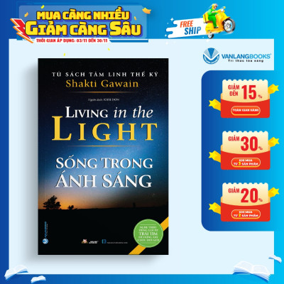 Tủ Sách Tâm Linh Thế Kỷ - Sống Trong Ánh Sáng