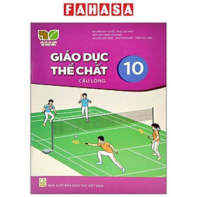 Sách Giáo Khoa Giáo Dục Thể Chất 10 - Cầu Lông (Kết Nối Trí Thức) (Chuẩn)