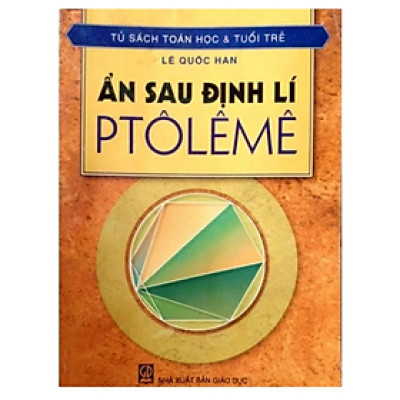 Sách - Ẩn Sau Định Lí Ptôlêmê