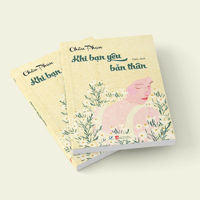 Khi Bạn Yêu Bản Thân