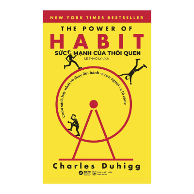 Sức Mạnh Của Thói Quen (Power Of Habits) (Tái Bản)
