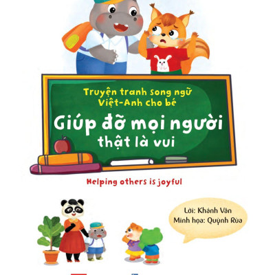 Sách Truyện Tranh Song Ngữ Việt Anh Cho Bé - Giúp Đỡ Mọi Người Thật Là Vui