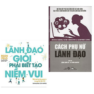 Combo Sách Kỹ Năng Lãnh Đạo :  Lãnh Đạo Giỏi Phải Biết Tạo Niềm Vui+Cách Phụ Nữ Lãnh Đạo (Tặng kèm bookmark Green Life)